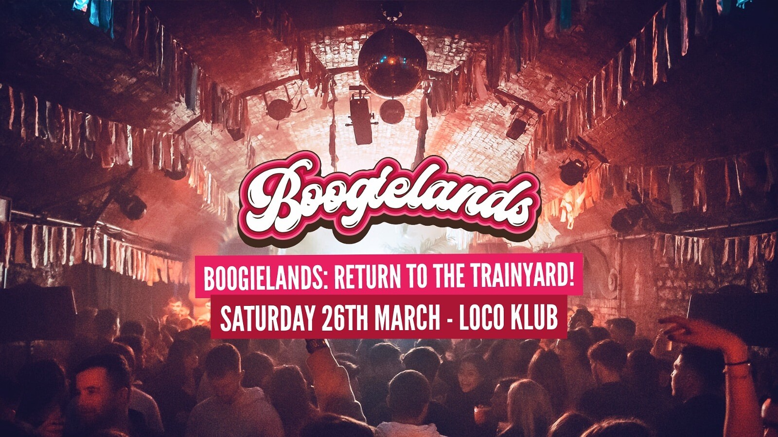 Boogielands • Return to the Trainyard at Loco Klub