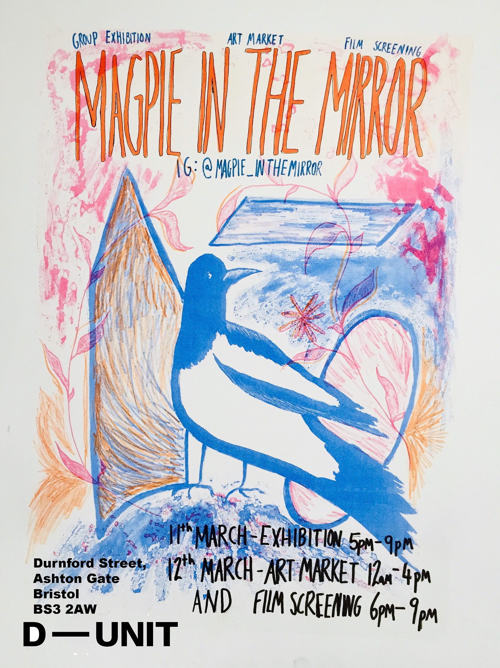 Magpie in the Mirror at D–UNIT