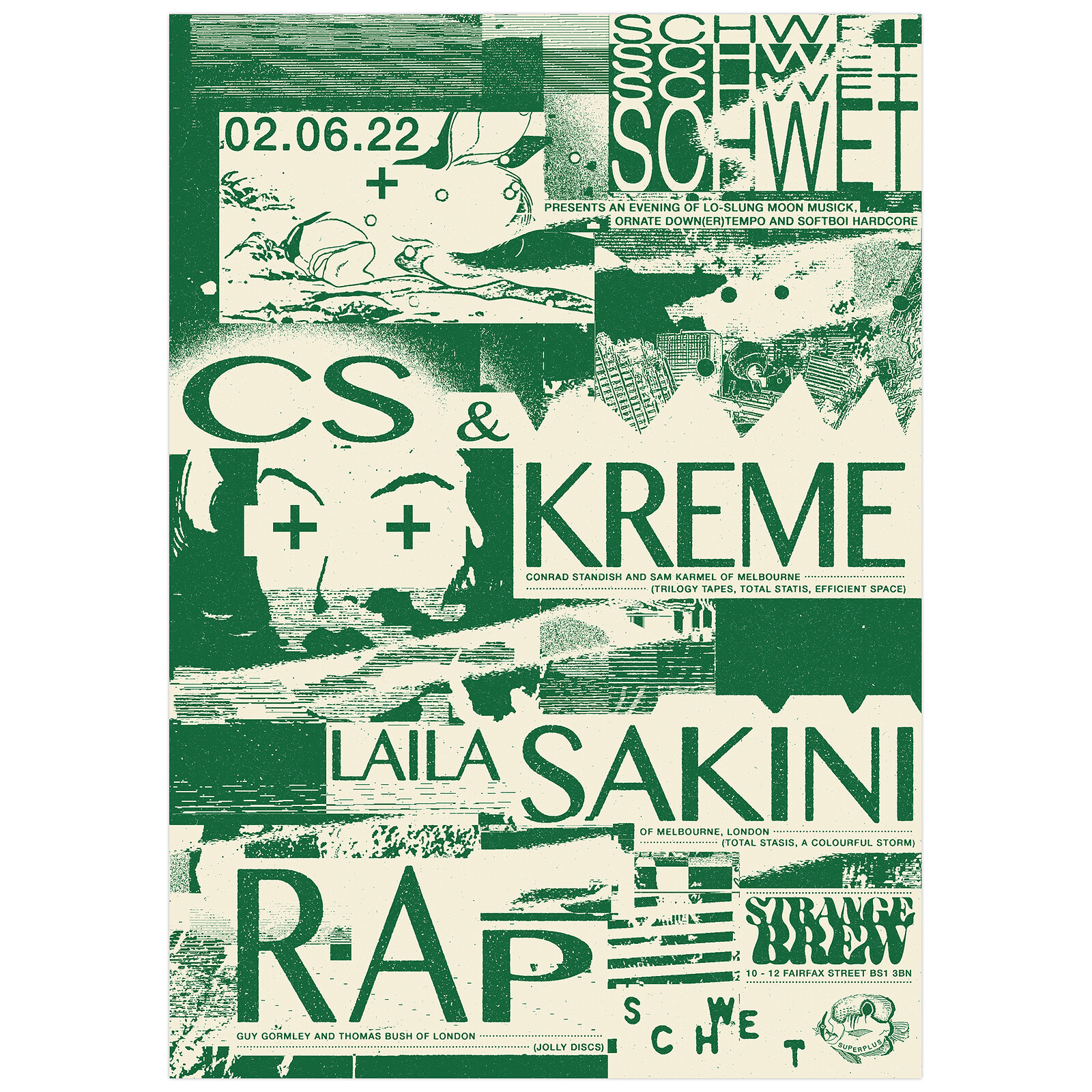 Schwet with CS & Kreme, Laila Sakini & RAP at Strange Brew