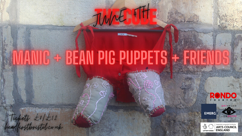 MANIC + Bean Pig Puppets + Friends at The Cube