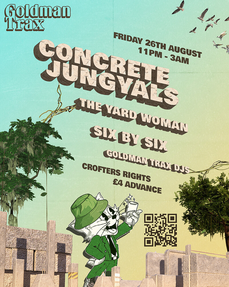 OTD TIX Goldman Trax: Concrete Jungyals & Friends at Crofters Rights