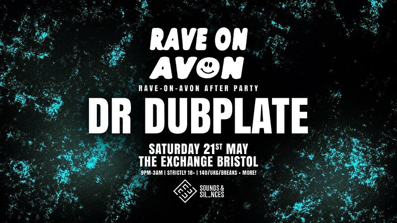 Rave-On-Avon After Party: Dr Dubplate at Exchange