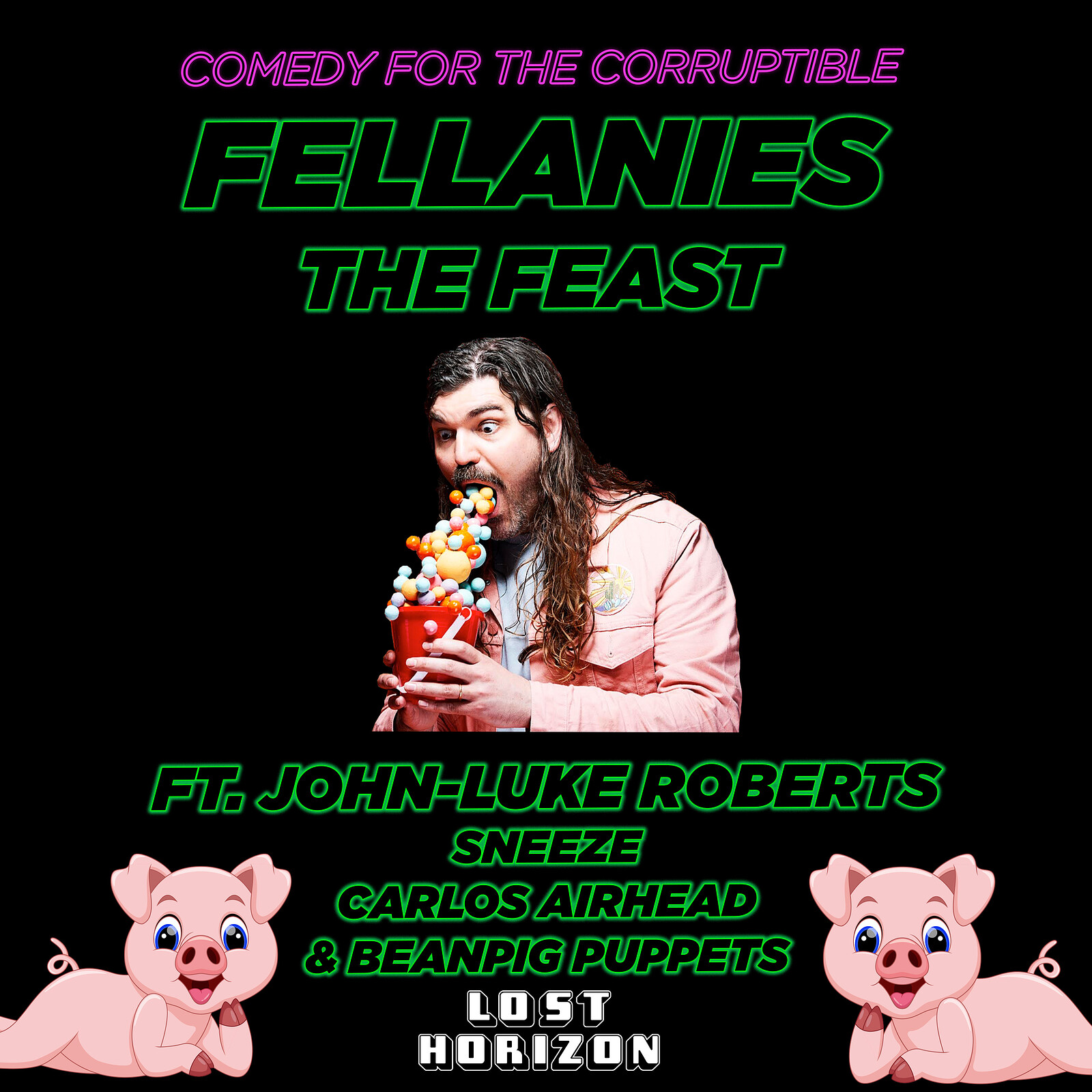 FELLANIES: THE FEAST FT. JOHN-LUKE ROBERTS at Lost Horizon