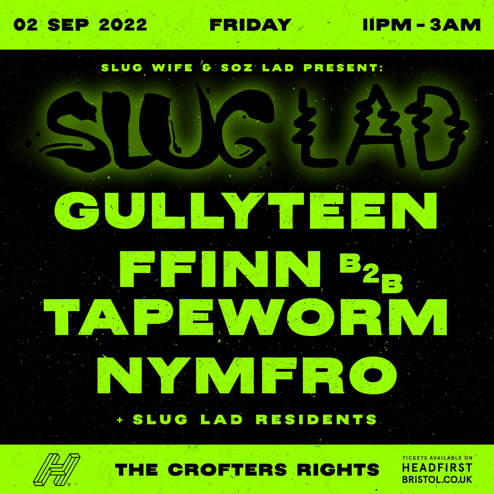 SLUG WIFE & SOZ LAD Present: SLUG LAD at Crofters Rights