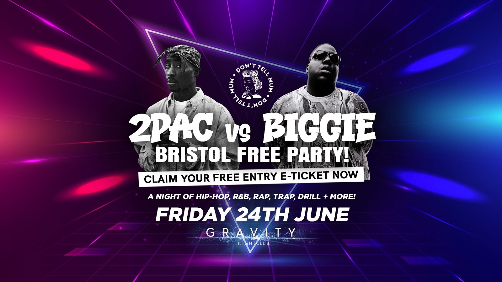 DTM Bristol • 2Pac vs Biggie FREE Party at Gravity Bristol