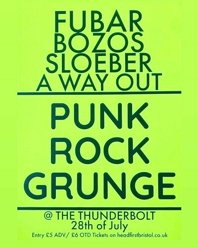FUBAR // Bozos // Sloeber // A Way Out at The Thunderbolt