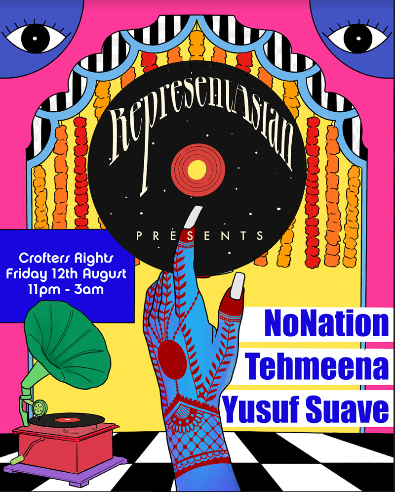 RepresentAsian: No Nation / Tehmeena / Yusuf Suave at Crofters Rights