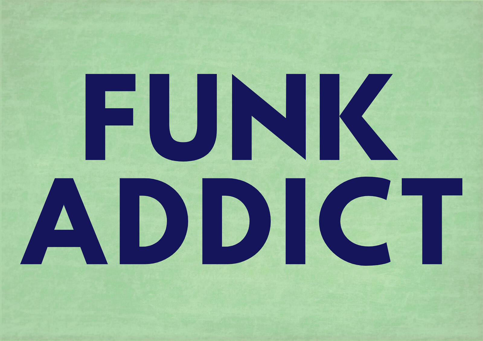 FUNK ADDICT at The Jam Jar