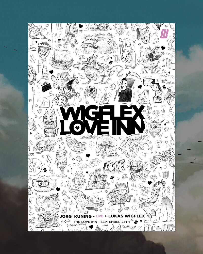 Wigflex w/ Jorg Kuning  & Lukas Wigflex at The Love Inn