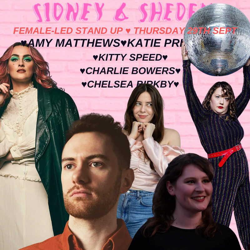 Sheden- Female-led comedy at Sidney and Sheden