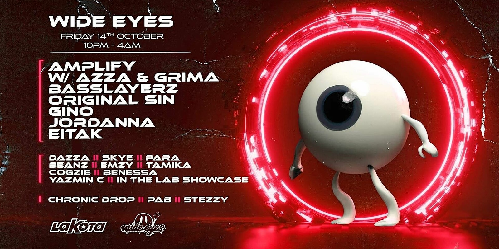 Wide Eyes: Amplify w/ Azza & Grima, Basslayerz, Or at Lakota