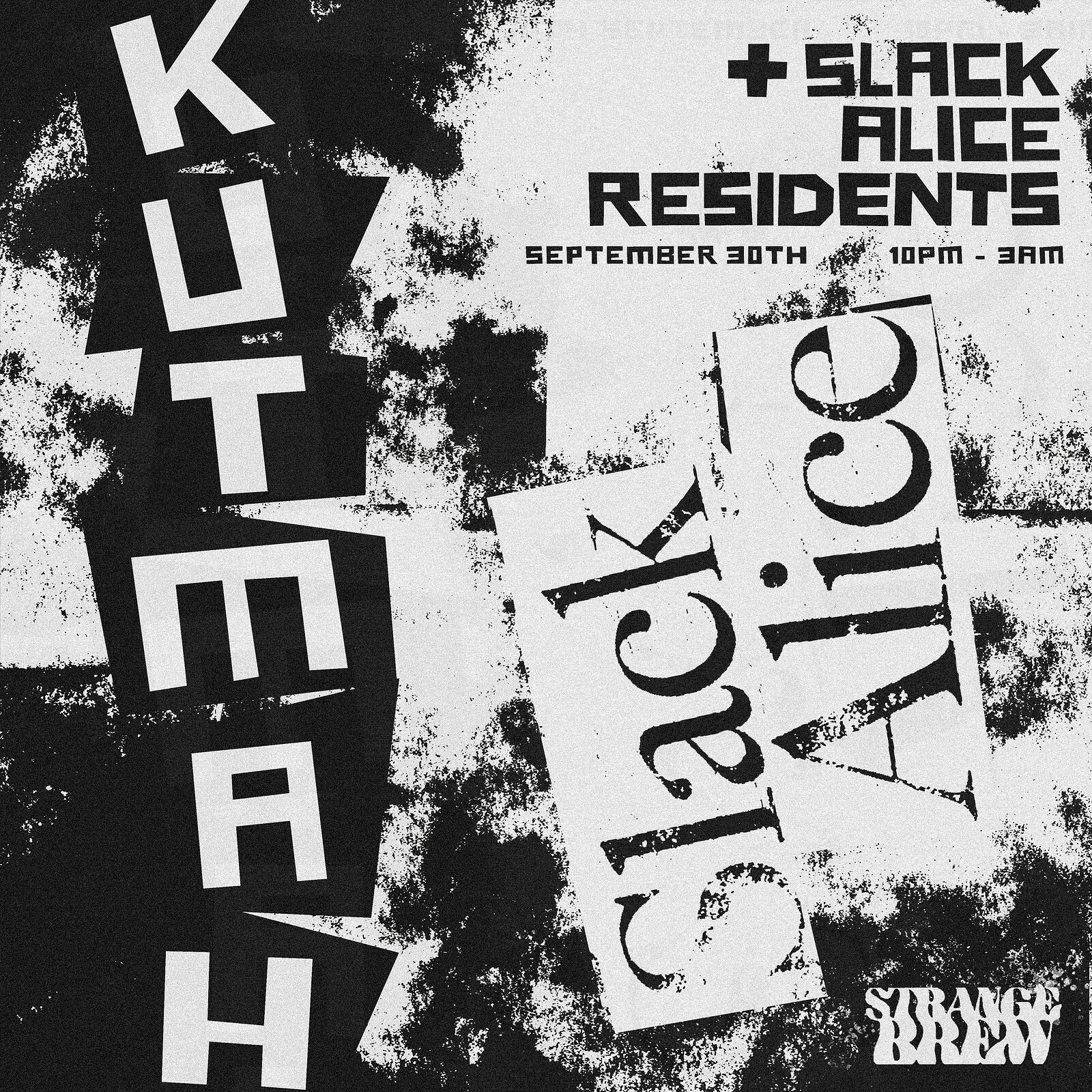 Slack Alice w/ KUTMAH at Strange Brew