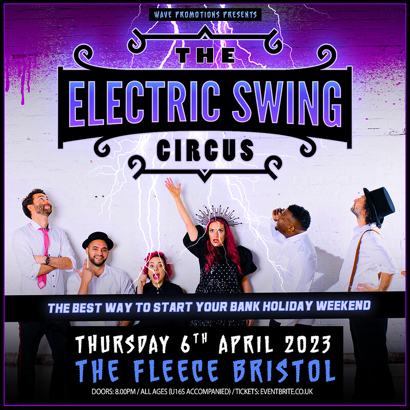 Electric Swing Circus at The Fleece