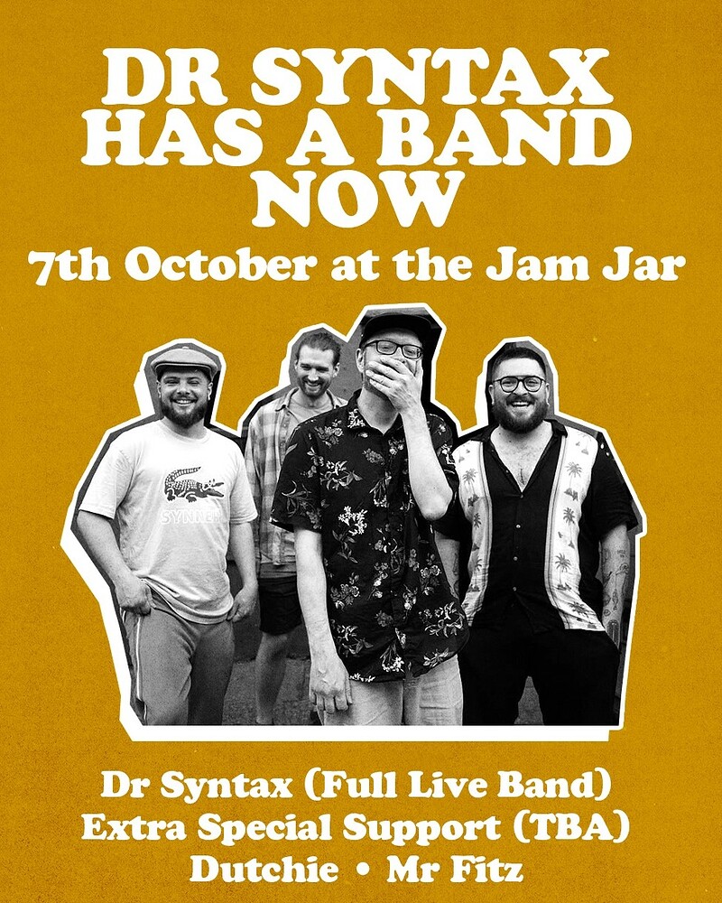 Dr Syntax at The Jam Jar
