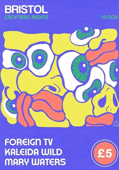 Foreign TV, Kaleida Wild, Mary Waters at Crofters Rights