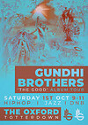 Gundhi Brothers at The Oxford