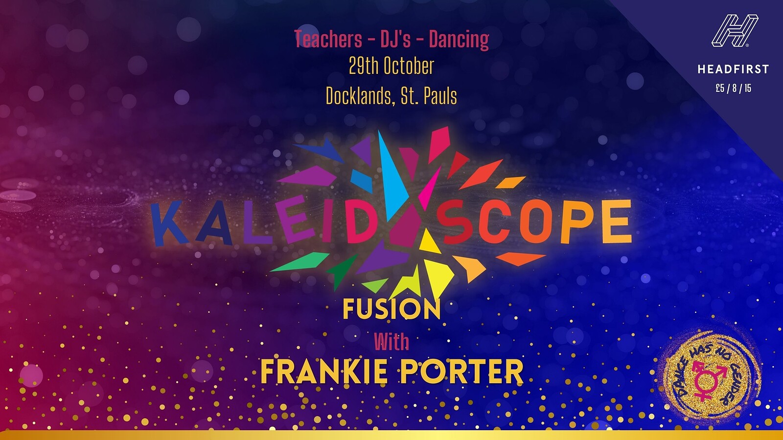 Kaleidoscope Fusion with FRANKIE PORTER at Docklands, St Pauls
