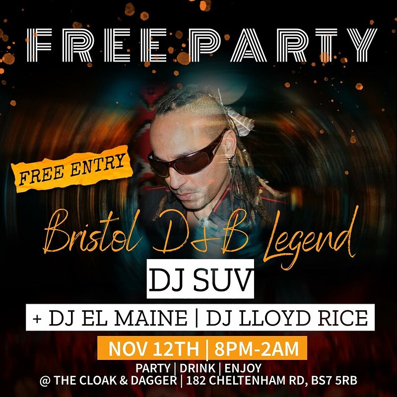 DnB with bristol legend DJ SUV at The Cloak and Dagger