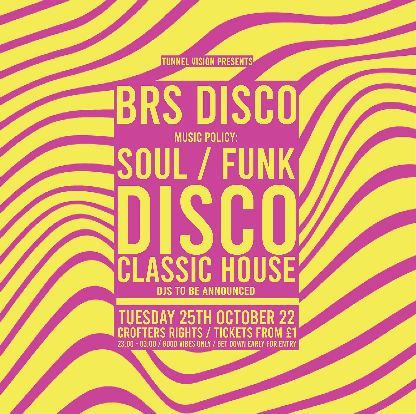 Tunnel Vision : BRS Disco - Disco Funk & Soul at Crofters Rights