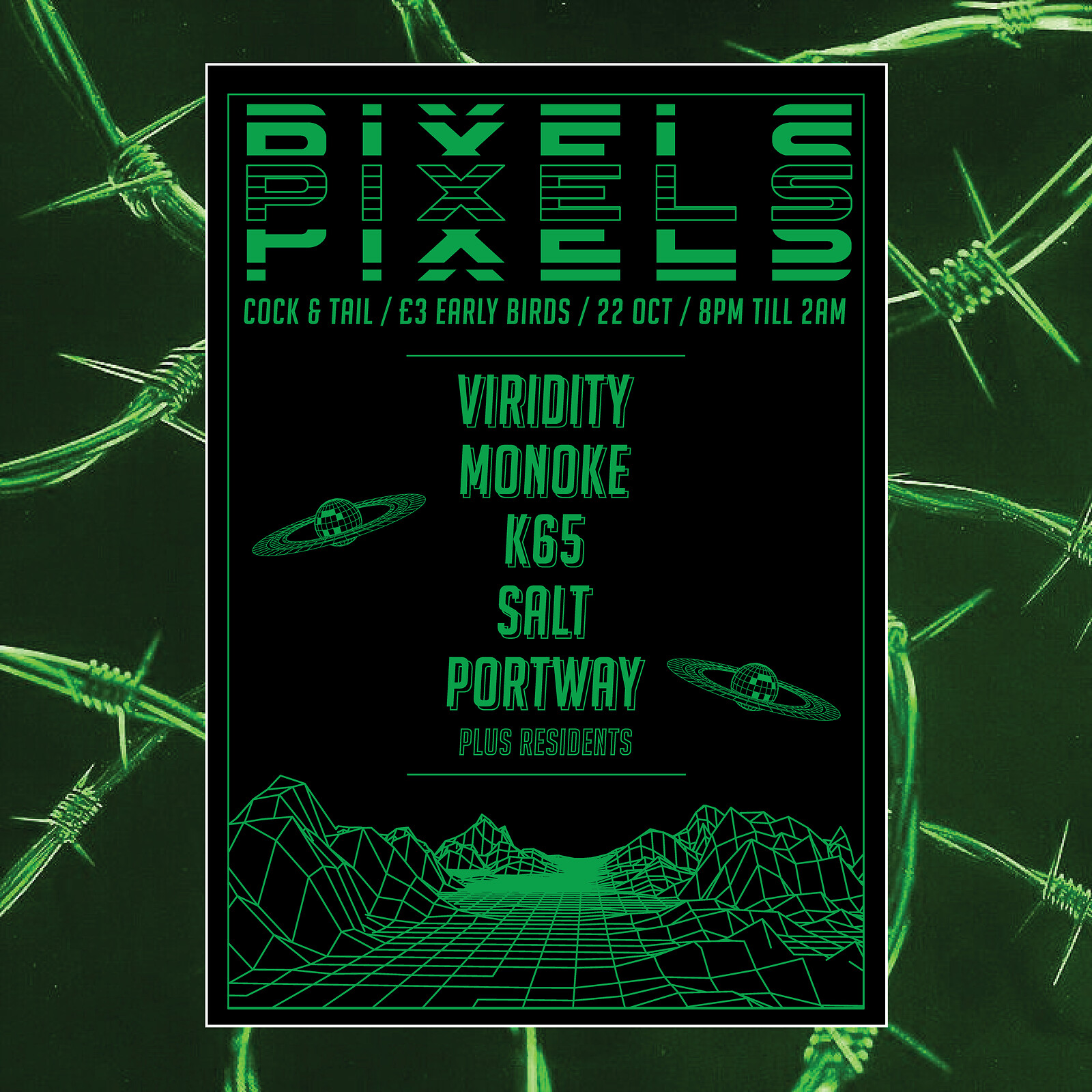 Pixels: Viridity / Monoke / K65 / Salt / Portway at The Cock & Tail