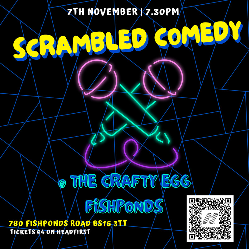 Scrambled Comedy at The Crafty Egg, Fishponds