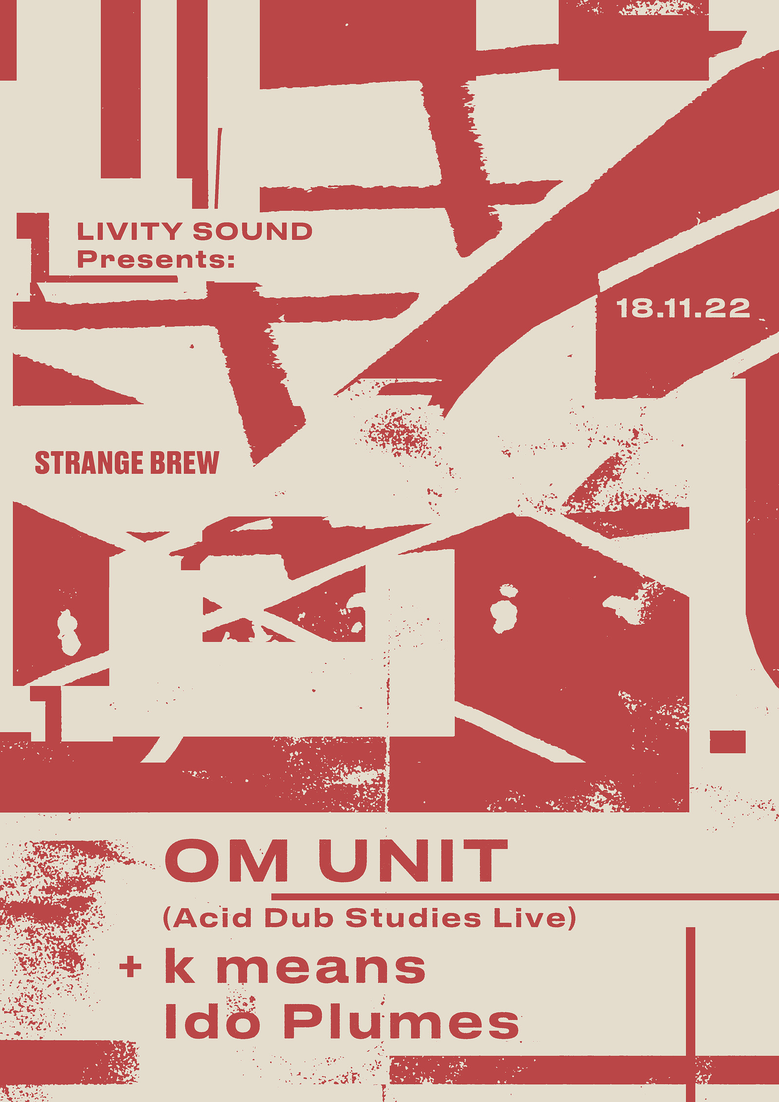Livity Sound w/ Om Unit - Acid Dub Studies at Strange Brew