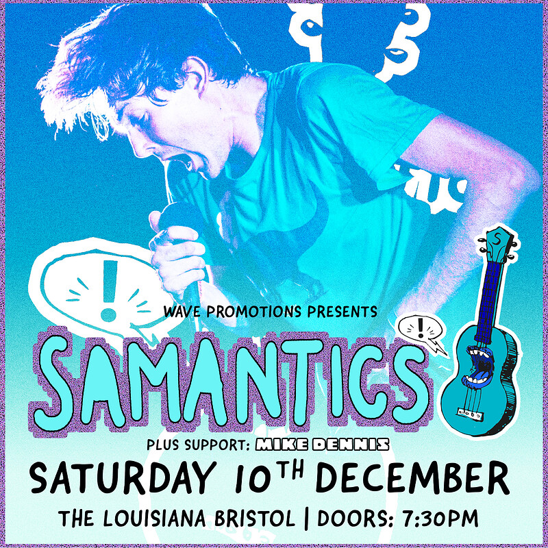 Samantics + Mike Dennis at The Louisiana