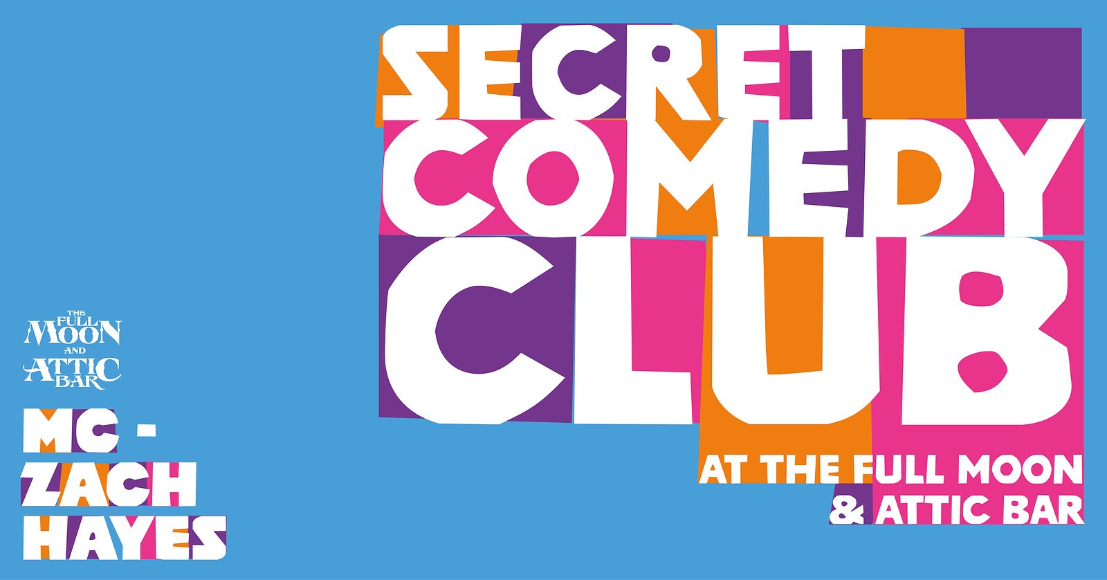 THE SECRET COMEDY CLUB at The Attic Bar