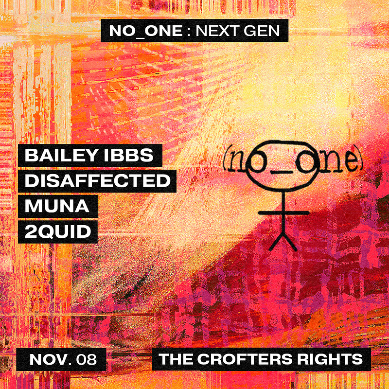 no_one next gen: Bailey Ibbs / Disaffected +more at Crofters Rights