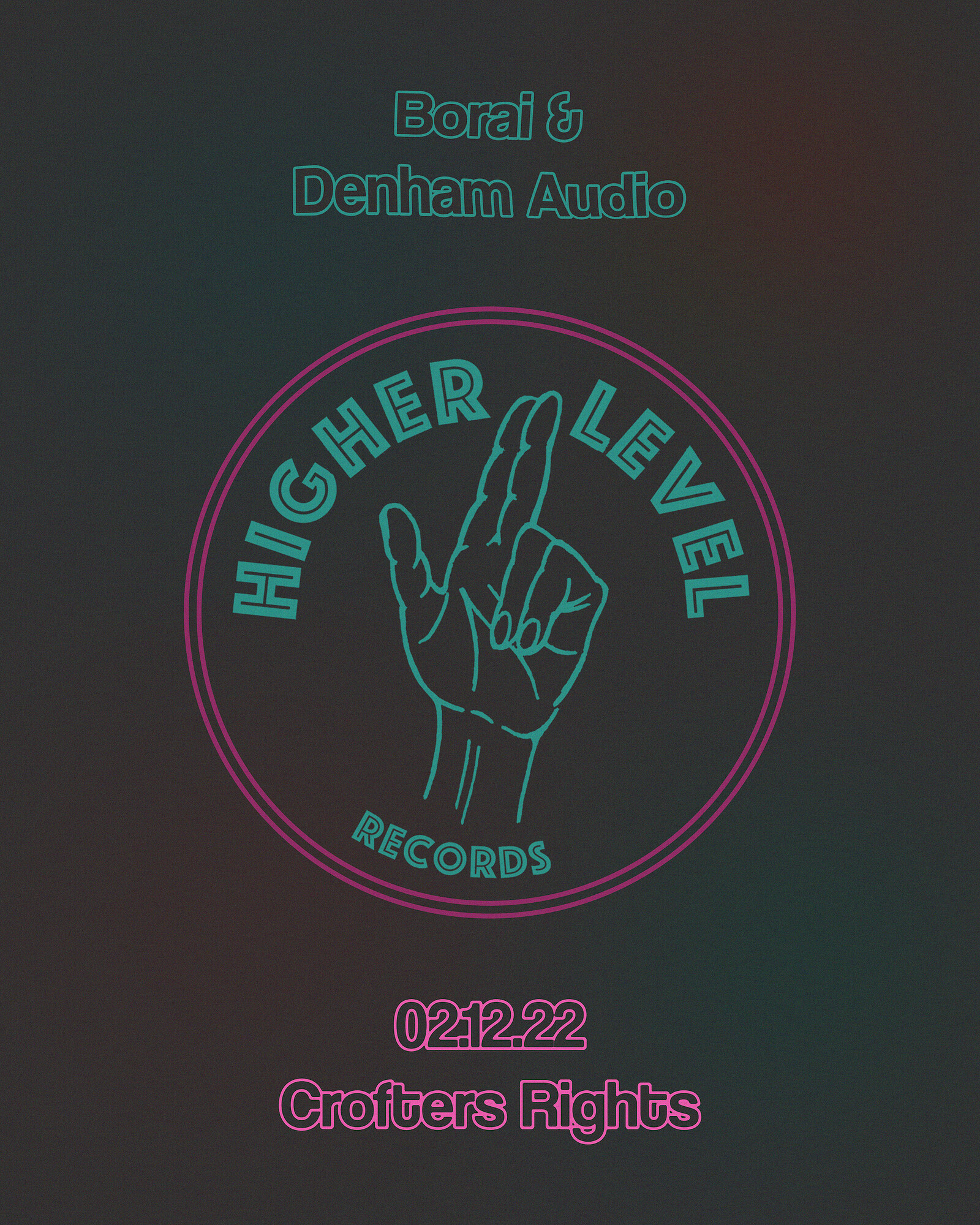Higher Level: Borai + Denham Audio at Crofters Rights
