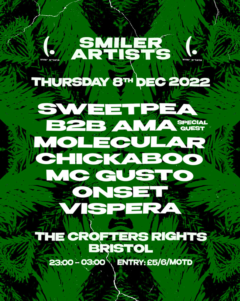 Smiler Artists w/ Sweetpea b2b Ama + Molecular at Crofters Rights