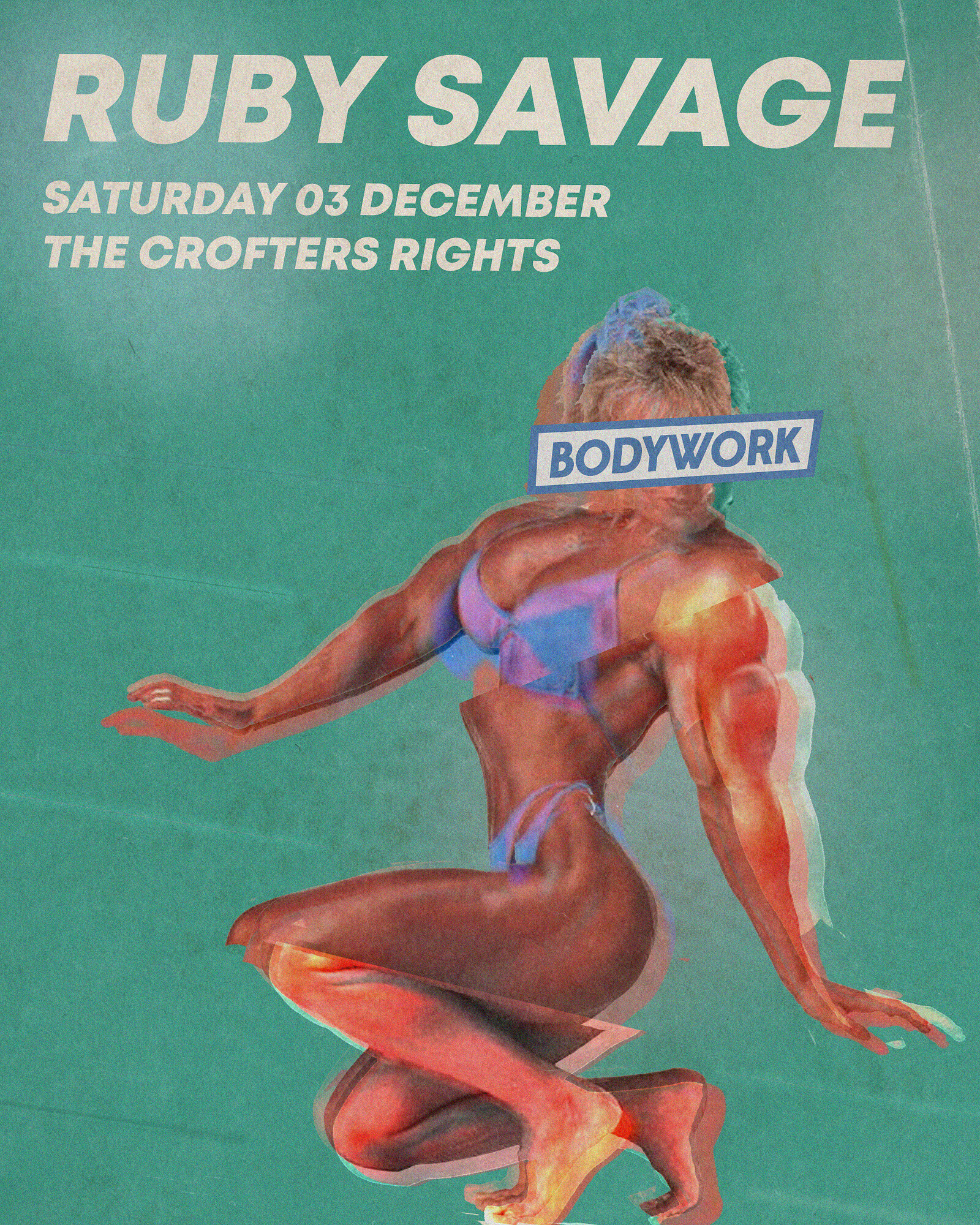 Bodywork Invites Ruby Savage at Crofters Rights