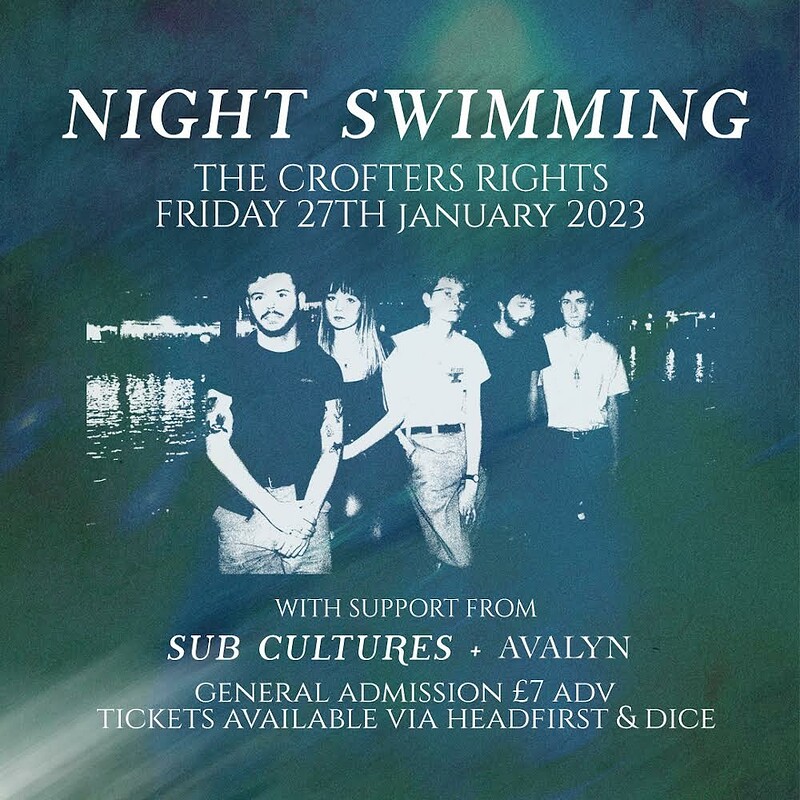 Night Swimming + Sub Cultures & Avalyn at Crofters Rights