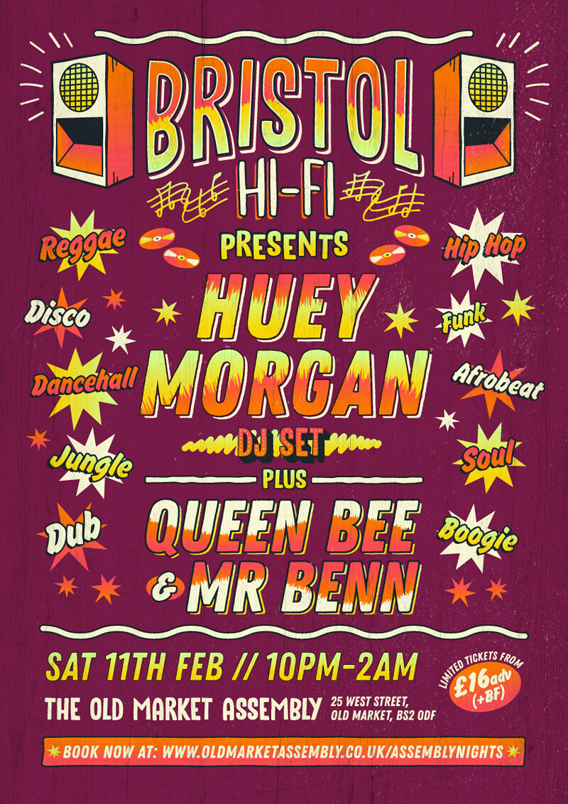 Bristol Hi-Fi: Huey Morgan + Queen Bee + Mr Benn at The Old Market Assembly