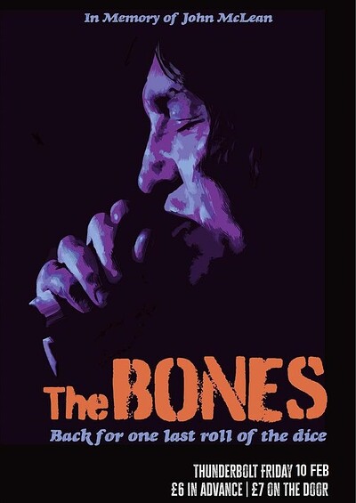 JOHN MCLEAN MEMORIAL EVENT.....THE BONES playing l at The Thunderbolt
