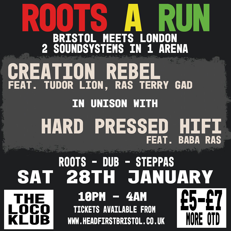 Roots A Run - 2 Soundsytems - 1 Arena at Loco Klub