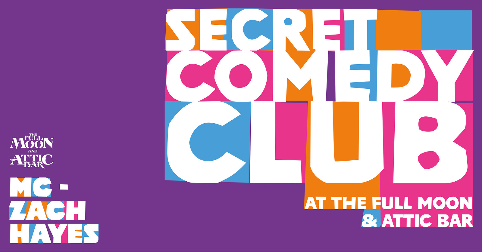 SECRET COMEDY CLUB at The Attic Bar