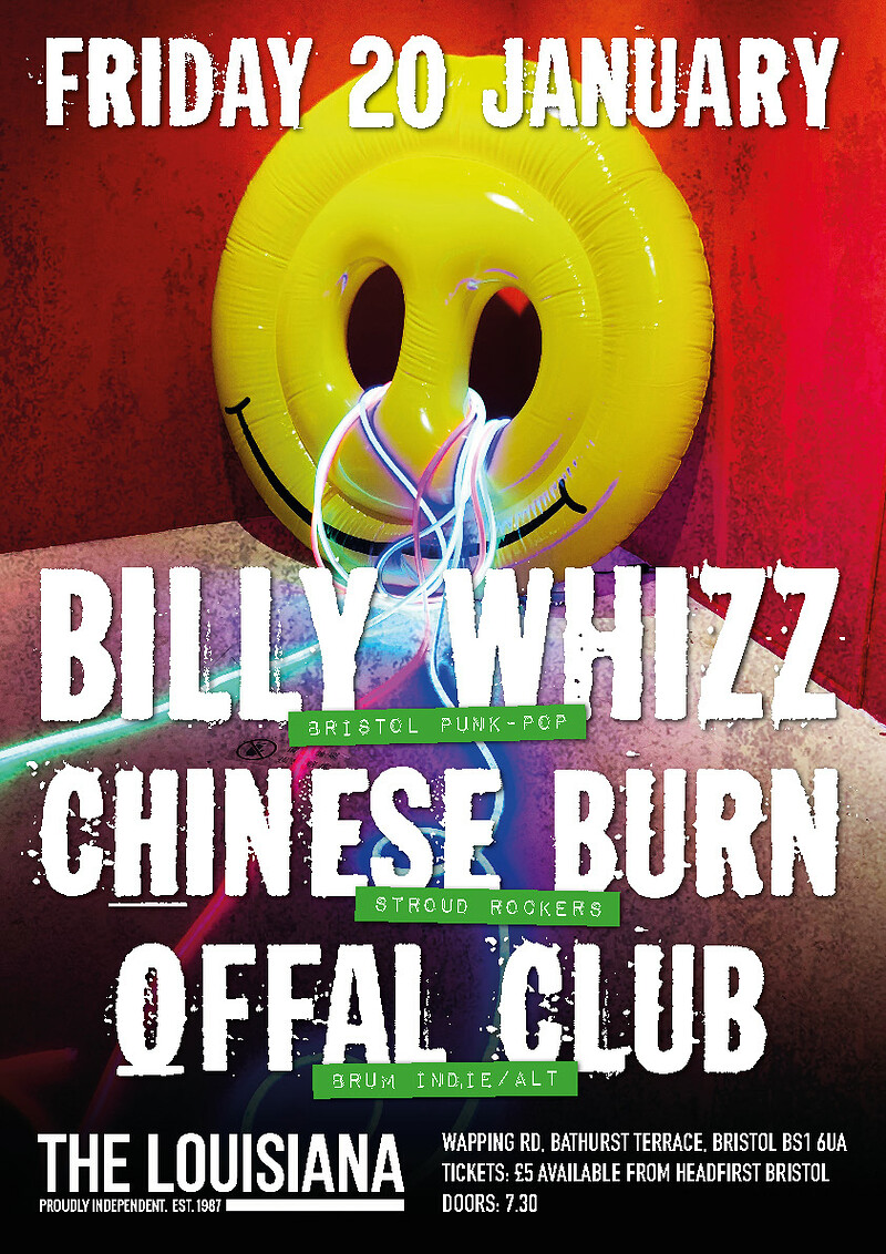 Billy Whizz, Chinese Burn, Offal Club at The Louisiana