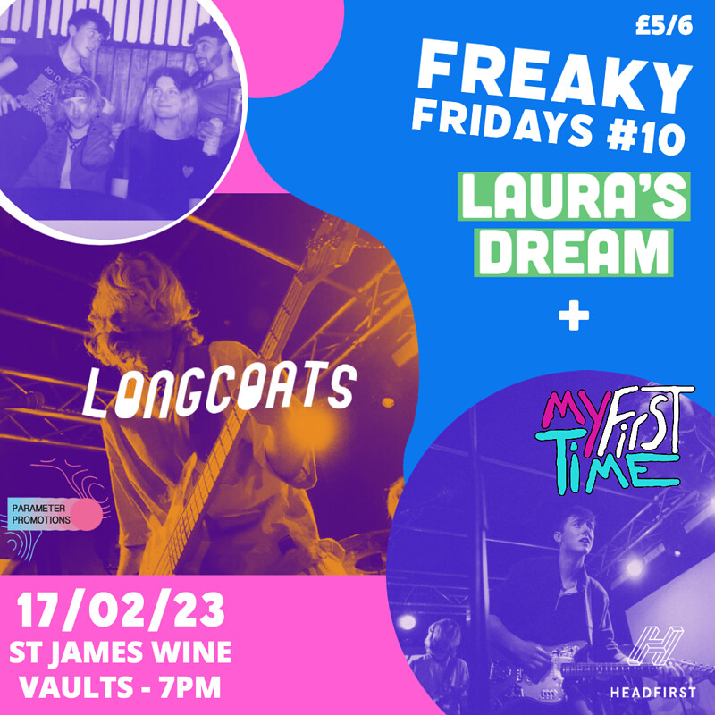 Freaky Fridays #10 // Laura's Dream + Support at St James Wine Vaults, Bath