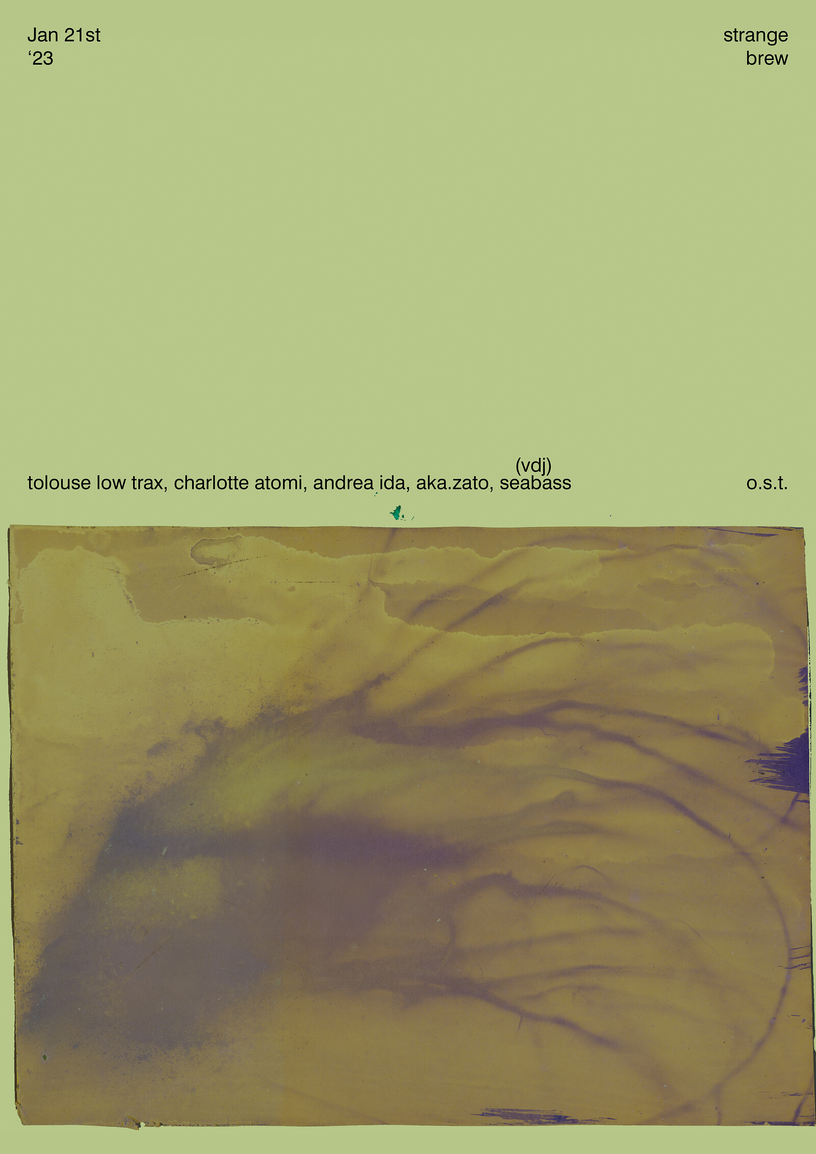O.S.T. w / Tolouse Low Trax, Charlotte Atomi, +++ at Strange Brew