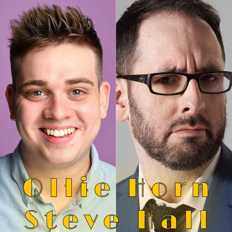 Bristol Comedy Den | Ollie Horn & Steve Hall at Sidney & Eden
