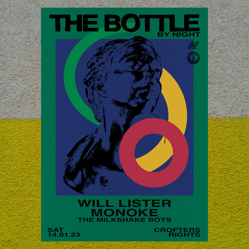 The Bottle by night w/ Will Lister, Monoke + at Crofters Rights