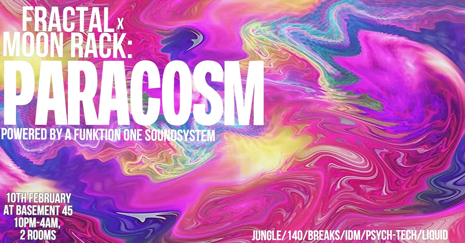 FRACTAL x MOON RACK: PARACOSM at Basement 45