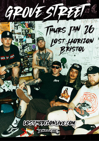 Earache presents Grove Street + Support at Lost Horizon