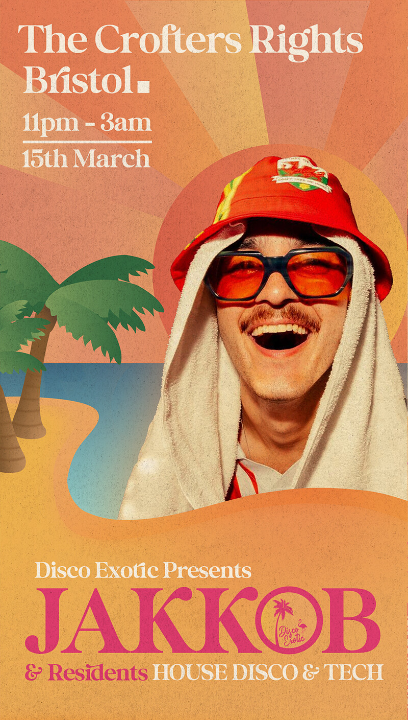Disco Exotic Presents: Jakkob at Crofters Rights