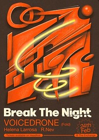 Break the night/ Voicedrone, Helena Larrosa, R.Nev at Exchange