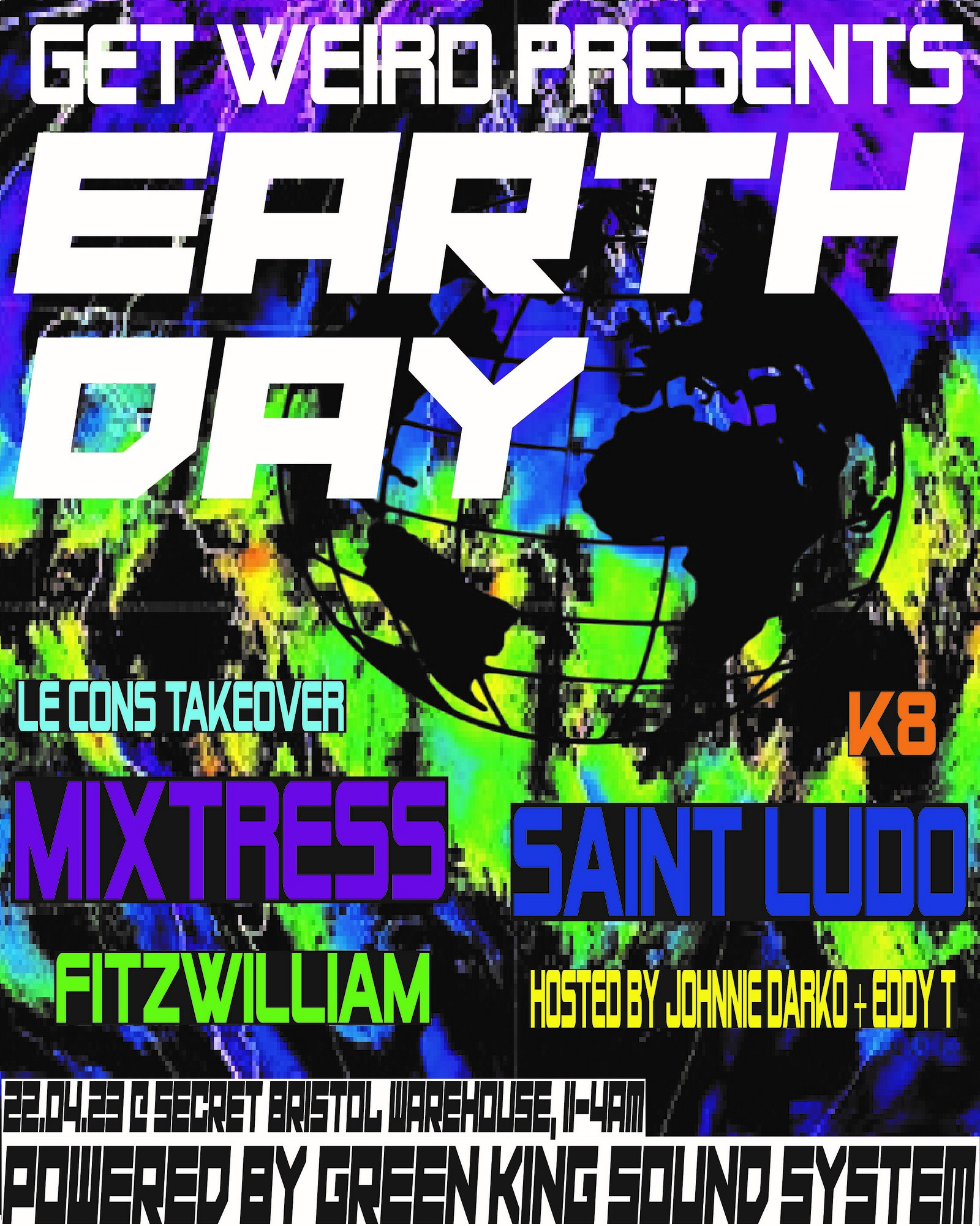 GET WEIRD PRESENTS: EARTH DAY at Secret Warehouse