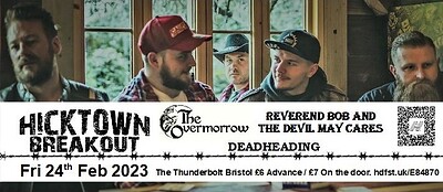 HICKTOWN BREAKOUT // The Overmorrow // Reverend Bo at The Thunderbolt