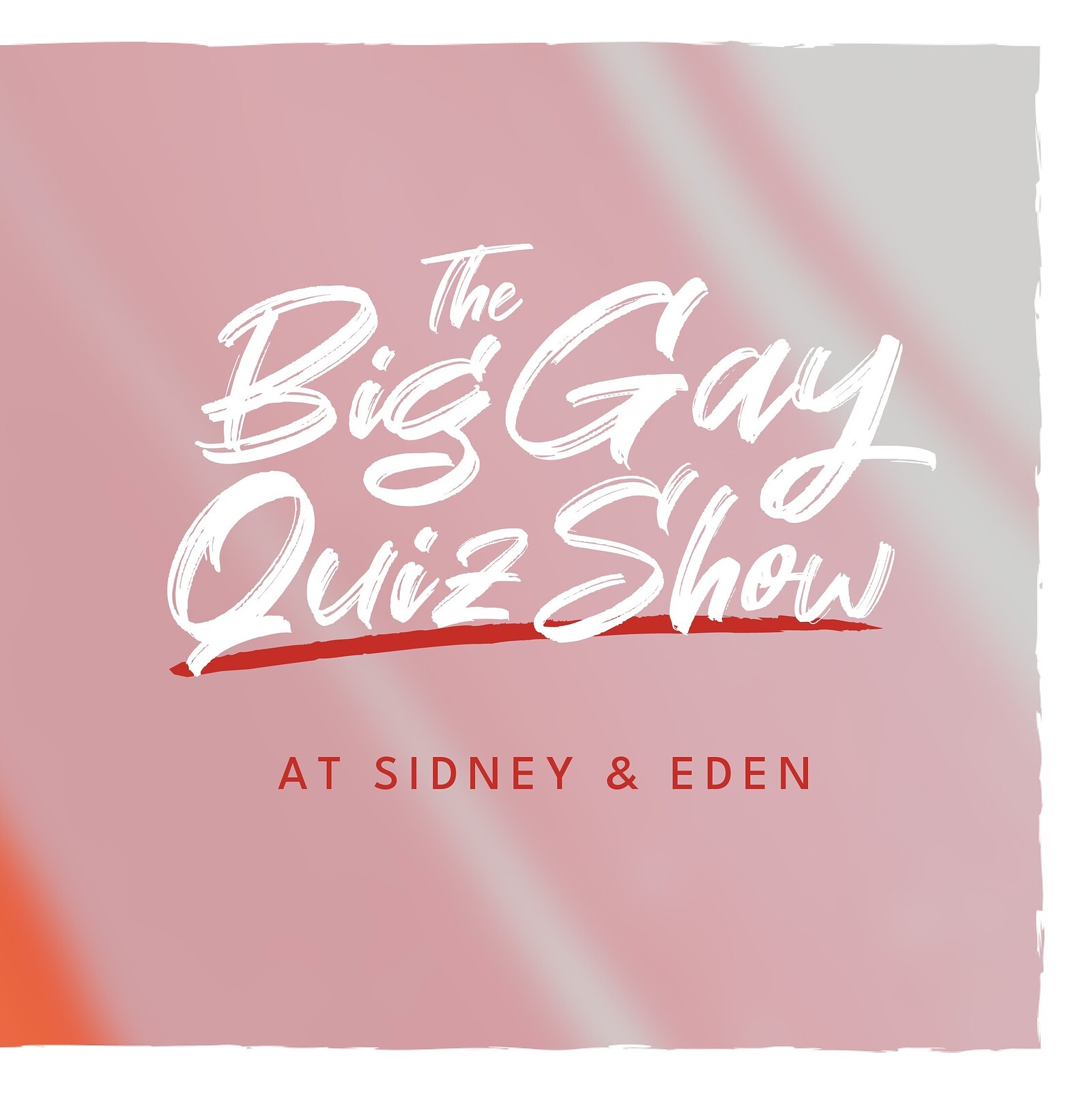 The Big Gay Quiz Show at Sidney & Eden