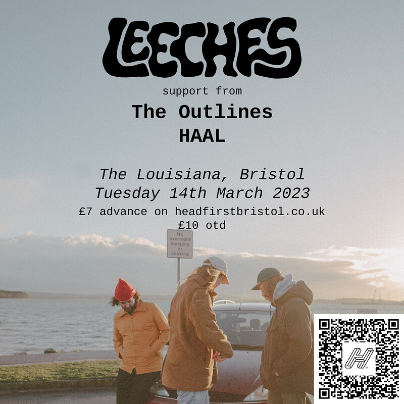 Leeches + The Outlines + Haal at The Louisiana